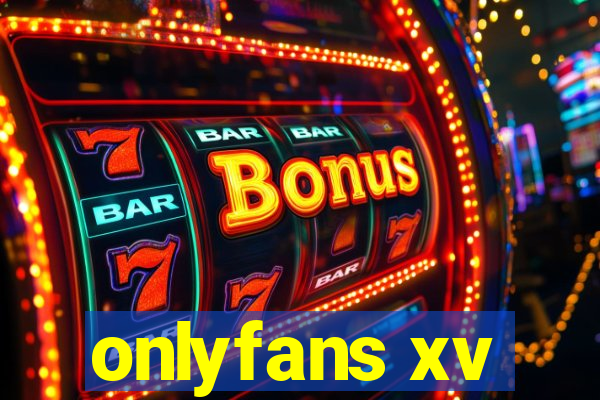 onlyfans xv